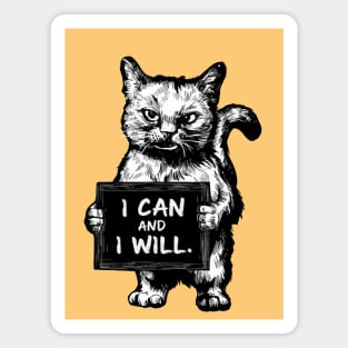 I Can And I Will Magnet